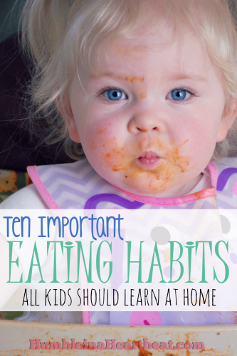 Children will never learn to eat well unless parents are there to guide them consistently and lovingly. Here are 10 important eating habits all kids need to learn and why.