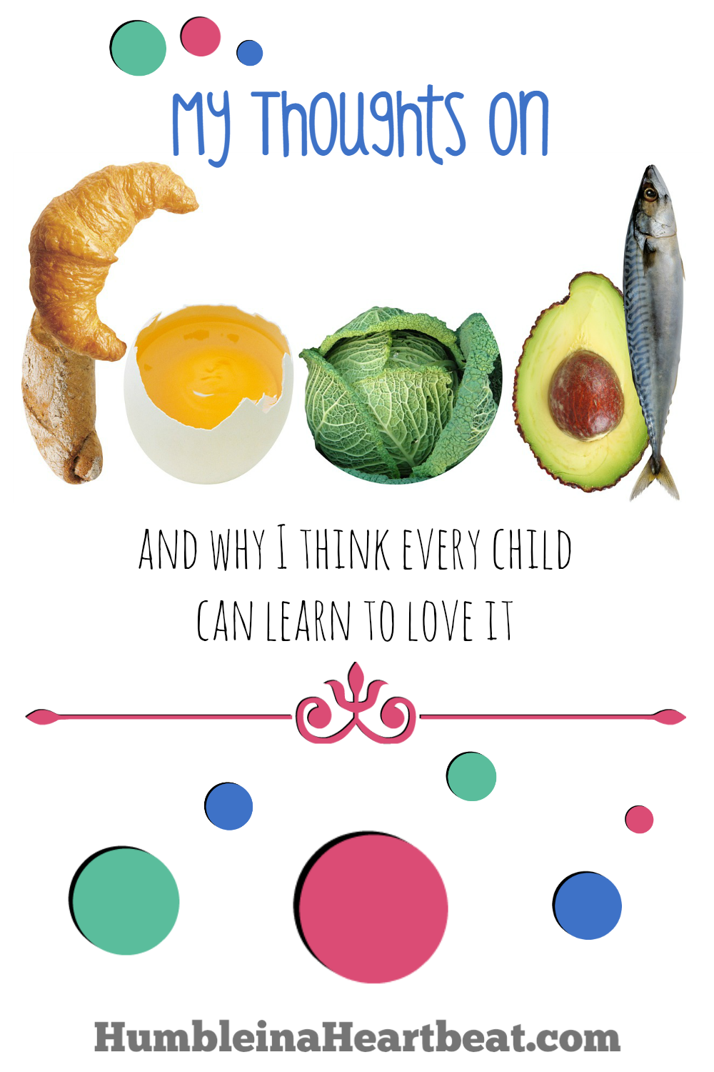 I believe that all kids can learn to love most foods if they are taught healthy eating habits. Would you agree?