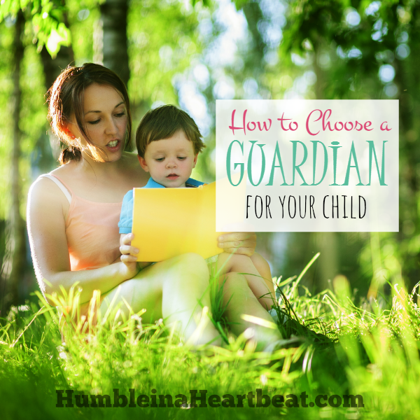 Before you write a will, you should know who your child's guardian will be. But how do you make that tough decision? Here's how I'll be making that decision.