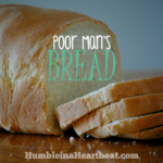 Poor Man’s Bread