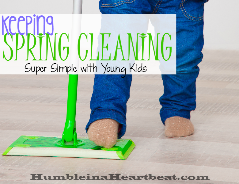 Got young children AND a desire to do some spring cleaning? You can do it, but follow these tips to keep things super simple.